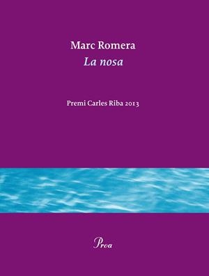 LA NOSA | 9788475884936 | ROMERA ROCA, MARC | Llibreria La Font de Mimir - Llibreria online Barcelona - Comprar llibres català i castellà