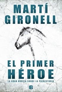 PRIMER HEROE,EL | 9788466652988 | GIRONELL,MARTI | Llibreria La Font de Mimir - Llibreria online Barcelona - Comprar llibres català i castellà