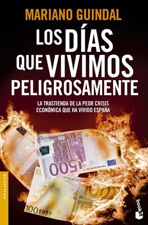 LOS DÍAS QUE VIVIMOS PELIGROSAMENTE | 9788408123958 | GUINDAL, MARIANO | Llibreria La Font de Mimir - Llibreria online Barcelona - Comprar llibres català i castellà