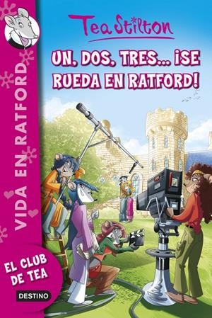 UN, DOS, TRES... ¡SE RUEDA EN RATFORD! | 9788408125099 | STILTON, TEA | Llibreria La Font de Mimir - Llibreria online Barcelona - Comprar llibres català i castellà