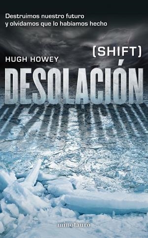 DESOLACIÓN (SHIFT) | 9788445002001 | HOWEY, HUGH | Llibreria La Font de Mimir - Llibreria online Barcelona - Comprar llibres català i castellà