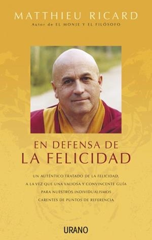 EN DEFENSA DE LA FELICIDAD NE | 9788479537845 | RICARD,MATTHIEU | Llibreria La Font de Mimir - Llibreria online Barcelona - Comprar llibres català i castellà
