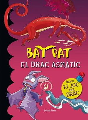 EL DRAC ASMATIC | 9788490574324 | BAT PAT | Llibreria La Font de Mimir - Llibreria online Barcelona - Comprar llibres català i castellà