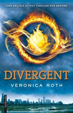 DIVERGENT | 9788415745693 | ROTH, VERONICA | Llibreria La Font de Mimir - Llibreria online Barcelona - Comprar llibres català i castellà
