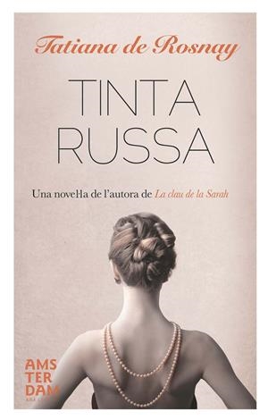 TINTA RUSSA | 9788415645405 | TATIANA DE ROSNAY | Llibreria La Font de Mimir - Llibreria online Barcelona - Comprar llibres català i castellà
