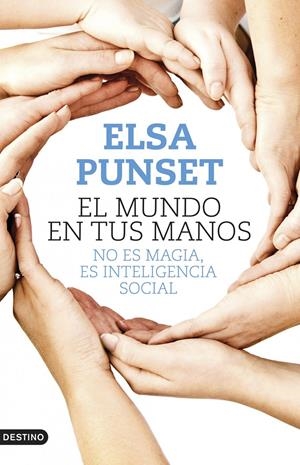 EL MUNDO EN TUS MANOS | 9788423347902 | ELSA PUNSET | Llibreria La Font de Mimir - Llibreria online Barcelona - Comprar llibres català i castellà