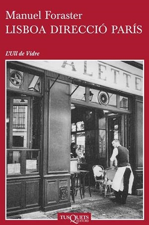 LISBOA DIRECCIO PARIS | 9788483838501 | MANUEL FORASTER GIRAVENT | Llibreria La Font de Mimir - Llibreria online Barcelona - Comprar llibres català i castellà