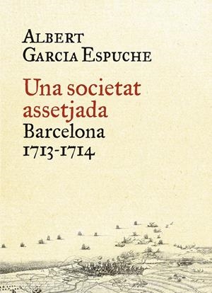 LA CIUTAT ASSETJADA 1713-1714 | 9788497879385 | ESPUCHE, ALBERT | Llibreria La Font de Mimir - Llibreria online Barcelona - Comprar llibres català i castellà