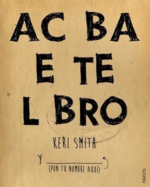 ACABA ESTE LIBRO | 9788449330049 | SMITH KERI | Llibreria La Font de Mimir - Llibreria online Barcelona - Comprar llibres català i castellà