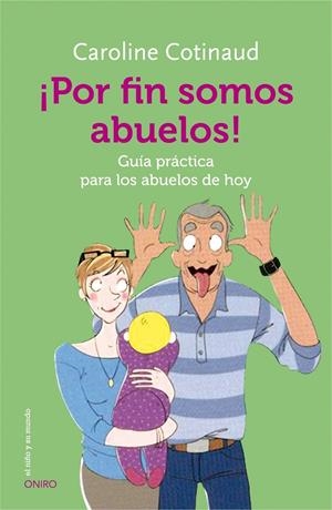 POR FIN SOMOS ABUELOS | 9788497547628 | COTINAUD CAROLINE | Llibreria La Font de Mimir - Llibreria online Barcelona - Comprar llibres català i castellà