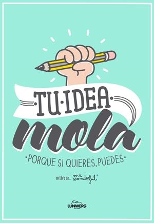 TU IDEA MOLA | 9788415888543 | MR WONDERFUL | Llibreria La Font de Mimir - Llibreria online Barcelona - Comprar llibres català i castellà