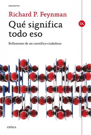 QUÉ SIGNIFICA TODO ESO | 9788498926910 | FEYNMAN, RICHARD P | Llibreria La Font de Mimir - Llibreria online Barcelona - Comprar llibres català i castellà