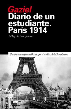 DIARIO DE UN ESTUDIANTE. PARÍS 1914 | 9788493399795 | GAZIEL | Llibreria La Font de Mimir - Llibreria online Barcelona - Comprar llibres català i castellà
