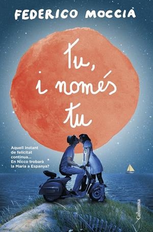 TU, I NOMES TU | 9788466418485 | MOCCIA, FEDERICO | Llibreria La Font de Mimir - Llibreria online Barcelona - Comprar llibres català i castellà