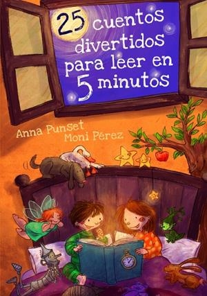 25 CUENTOS DIVERTIDOS PARA LEER EN 5 MINUTOS | 9788448838409 | PUNSET, ANA/PEREZ, MONI | Llibreria La Font de Mimir - Llibreria online Barcelona - Comprar llibres català i castellà