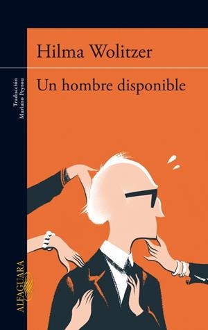 UN HOMBRE DISPONIBLE | 9788420416991 | HILMA WOLITZER | Llibreria La Font de Mimir - Llibreria online Barcelona - Comprar llibres català i castellà