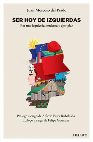 SER HOY DE IZQUIERDAS | 9788423418923 | JUAN MOSCOSO DEL PRADO | Llibreria La Font de Mimir - Llibreria online Barcelona - Comprar llibres català i castellà