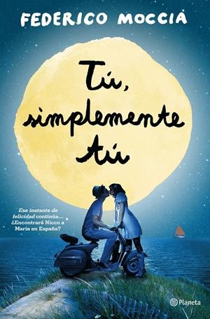 TU SIMPLEMENTE TU | 9788408126454 | MOCCIA, FEDERICO | Llibreria La Font de Mimir - Llibreria online Barcelona - Comprar llibres català i castellà