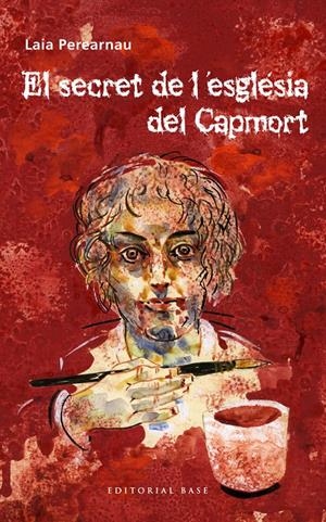EL SECRET DE L'ESGLÉSIA DEL CAPMORT | 9788415711926 | PEREARNAU, LAIA | Llibreria La Font de Mimir - Llibreria online Barcelona - Comprar llibres català i castellà