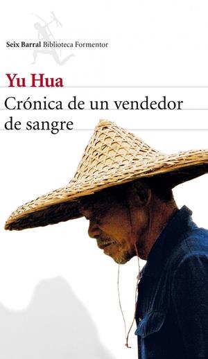 CRÓNICA DE UN VENDEDOR DE SANGRE | 9788432210136 | HUA, YU | Llibreria La Font de Mimir - Llibreria online Barcelona - Comprar llibres català i castellà