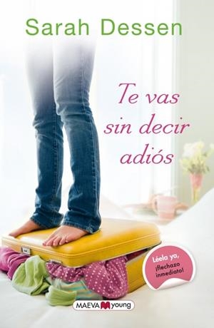 TE VAS SIN DECIR ADIOS | 9788415893257 | DESSEN SARAH | Llibreria La Font de Mimir - Llibreria online Barcelona - Comprar llibres català i castellà