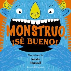 MOUNSTRO SE BUENO | 9788426140227 | MARSAHALL, NATALIE | Llibreria La Font de Mimir - Llibreria online Barcelona - Comprar llibres català i castellà
