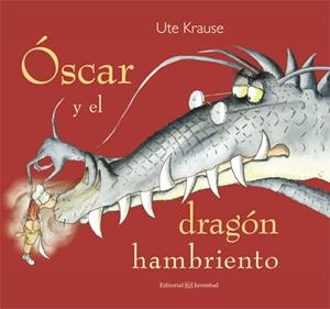 ÓSKAR Y EL DRAGÓN HAMBRIENTO | 9788426140821 | KRAUSE, UTE | Llibreria La Font de Mimir - Llibreria online Barcelona - Comprar llibres català i castellà