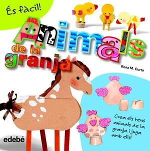 ÉS FÀCIL: ANIMALS DE LA GRANJA | 9788468311579 | CURTO MILÀ, ROSA MARÍA | Llibreria La Font de Mimir - Llibreria online Barcelona - Comprar llibres català i castellà