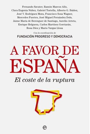 A FAVOR DE ESPAÑA | 9788490601013 | SAVATER, FERNANDO/MARCOS ALLO, RAMÓN/NÚÑEZ, CLARA EUGENIA | Llibreria La Font de Mimir - Llibreria online Barcelona - Comprar llibres català i castellà