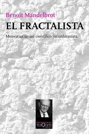 EL FRACTALISTA | 9788483838785 | BENOÎT MANDELBROT | Llibreria La Font de Mimir - Llibreria online Barcelona - Comprar llibres català i castellà