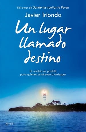 UN LUGAR LLAMADO DESTINO | 9788408128274 | IRIONDO JAVIER | Llibreria La Font de Mimir - Llibreria online Barcelona - Comprar llibres català i castellà