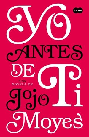 YO ANTES DE TI | 9788483655931 | JOJO MOYES | Llibreria La Font de Mimir - Llibreria online Barcelona - Comprar llibres català i castellà