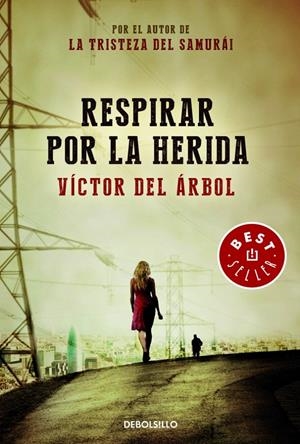 RESPIRAR POR LA HERIDA | 9788490329245 | DEL ARBOL VICTOR | Llibreria La Font de Mimir - Llibreria online Barcelona - Comprar llibres català i castellà