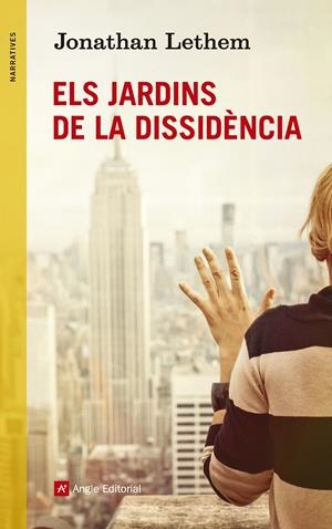 JARDINS DE LA DISSIDENCIA, ELS | 9788416139019 | LETHEM, JONATHAN | Llibreria La Font de Mimir - Llibreria online Barcelona - Comprar llibres català i castellà