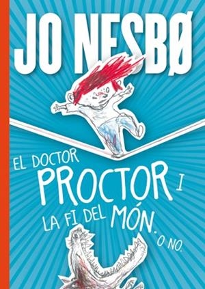 EL DOCTOR PROCTOR I LA FI DEL MÓN. O NO | 9788424651664 | NESBO, JO | Llibreria La Font de Mimir - Llibreria online Barcelona - Comprar llibres català i castellà