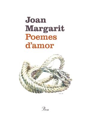 POEMES D'AMOR | 9788475883779 | JOAN MARGARIT | Llibreria La Font de Mimir - Llibreria online Barcelona - Comprar llibres català i castellà