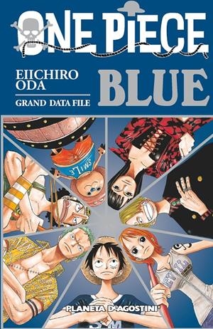 ONE PIECE GUIA Nº02 BLUE | 9788415821618 | EIICHIRO ODA | Llibreria La Font de Mimir - Llibreria online Barcelona - Comprar llibres català i castellà