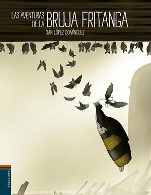 BRUJA FRITANGA,LA | 9788426391667 | LOPEZ DOMINGUEZ,XAN | Llibreria La Font de Mimir - Llibreria online Barcelona - Comprar llibres català i castellà