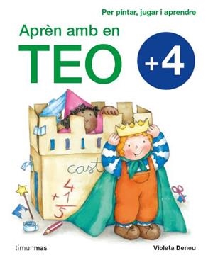 APRÈN AMB EN TEO +4 | 9788415790495 | VIOLETA DENOU | Llibreria La Font de Mimir - Llibreria online Barcelona - Comprar llibres català i castellà