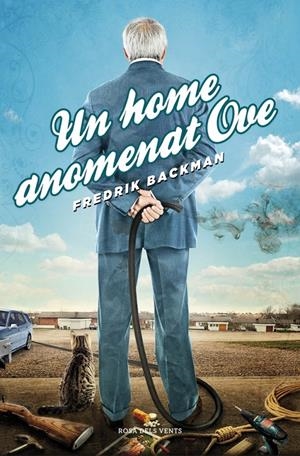 UN HOME ANOMENAT OVE | 9788415961000 | BACKMAN, FREDRIK | Llibreria La Font de Mimir - Llibreria online Barcelona - Comprar llibres català i castellà
