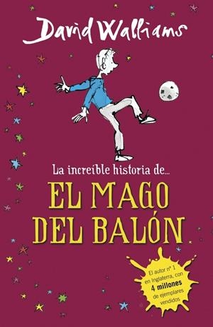 INCREIBLE HISTORIA DE EL MAGO DEL BALON | 9788490431269 | WALLIAMS DAVID | Llibreria La Font de Mimir - Llibreria online Barcelona - Comprar llibres català i castellà