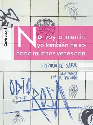 HISTORIA DE SARA ODIO EL ROSA | 9788467373226 | ALONSO, ANA/PELEGRÍN, JAVIER | Llibreria La Font de Mimir - Llibreria online Barcelona - Comprar llibres català i castellà