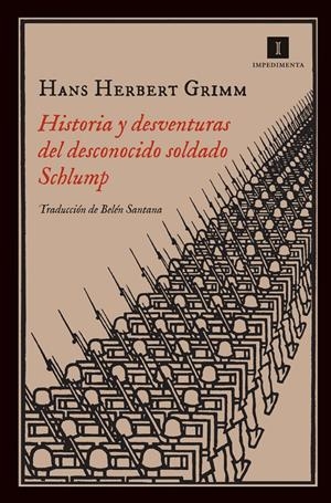 HISTORIA Y DESVENTURAS DEL DESCONOCIDO SOLDADO SCHLUMP | 9788415979142 | HERBERT GRIMM, HANS | Llibreria La Font de Mimir - Llibreria online Barcelona - Comprar llibres català i castellà