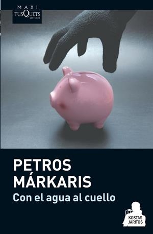 CON EL AGUA AL CUELLO | 9788483837078 | PETROS MÁRKARIS | Llibreria La Font de Mimir - Llibreria online Barcelona - Comprar llibres català i castellà