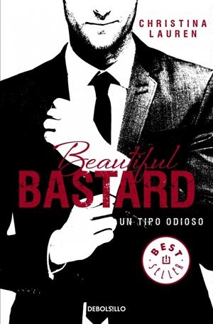 BEAUTIFUL BASTARD. UN TIPO ODIOSO | 9788490623183 | CHRISTINA LAUREN | Llibreria La Font de Mimir - Llibreria online Barcelona - Comprar llibres català i castellà