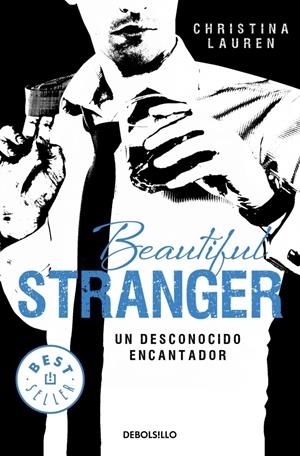 BEAUTIFUL STRANGER. UN DESCONOCIDO ENCANTADOR | 9788490623206 | CHRISTINA LAUREN | Llibreria La Font de Mimir - Llibreria online Barcelona - Comprar llibres català i castellà