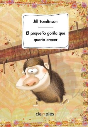 EL PEQUEÑO GORILA QUE QUERIA CRECER RAPI | 9788415116479 | TOMLINSON JILL | Llibreria La Font de Mimir - Llibreria online Barcelona - Comprar llibres català i castellà