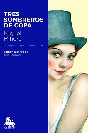TRES SOMBREROS DE COPA | 9788467040791 | MIGUEL MIHURA | Llibreria La Font de Mimir - Llibreria online Barcelona - Comprar llibres català i castellà