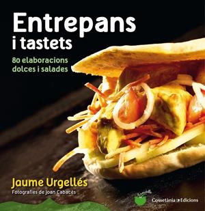 ENTREPANS I TASTETS | 9788490342008 | URGELLÉS, JAUME | Llibreria La Font de Mimir - Llibreria online Barcelona - Comprar llibres català i castellà
