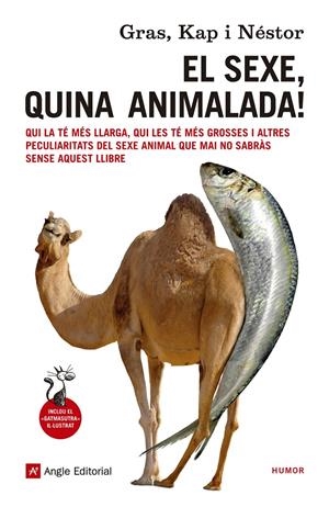 EL SEXE, QUINA ANIMALADA! | 9788416139057 | GRAS, KAP, NÉSTOR | Llibreria La Font de Mimir - Llibreria online Barcelona - Comprar llibres català i castellà